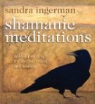 Shamanic Meditations