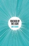 Touched By the Light