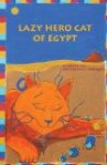 Lazy Hero Cat of Egypt