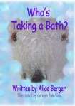 Who's Taking a Bath?
