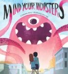 Mind Your Monsters