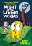Night of the Living Worms